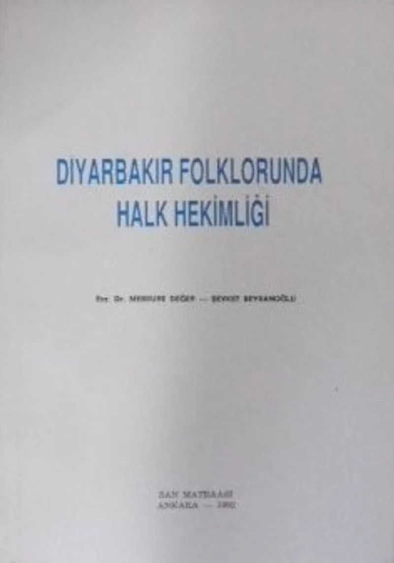 Diyarbakır Folklorunda Halk Hekimliği / 9-B-15
