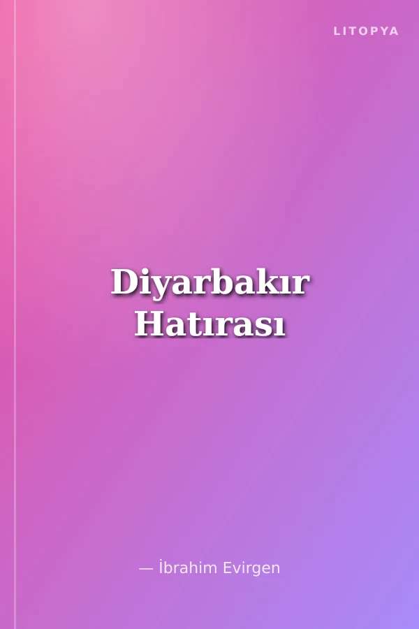 Diyarbakır Hatırası