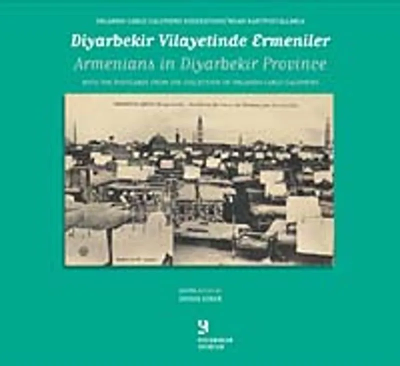 Diyarbakır Vilayetinde Ermeniler Armenians in Diyarbekir Province