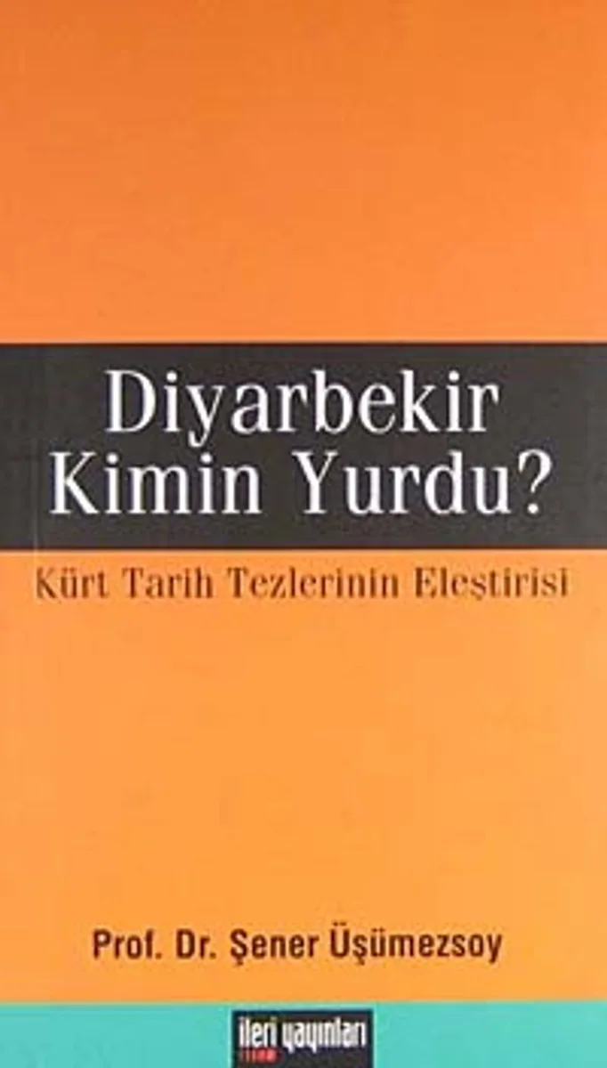 Diyarbekir Kimin Yurdu? Türk Tarih Tezlerinin Eleştirisi