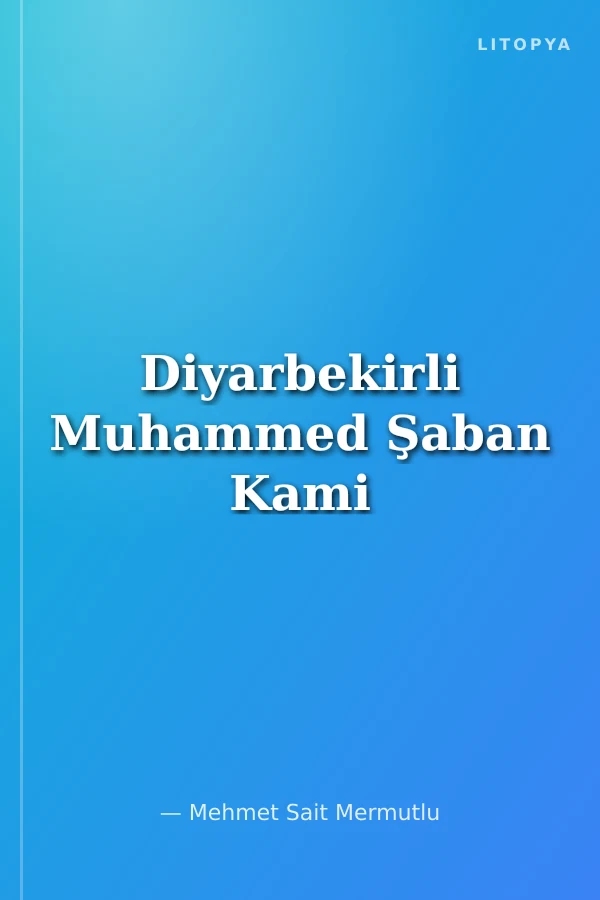 Diyarbekirli Muhammed Şaban Kami