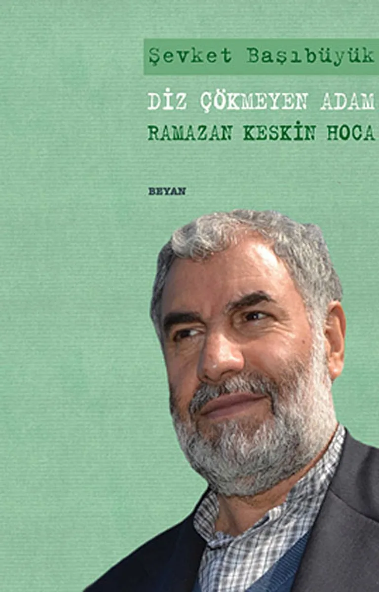 Diz Çökmeyen Adam Ramazan Keskin Hoca