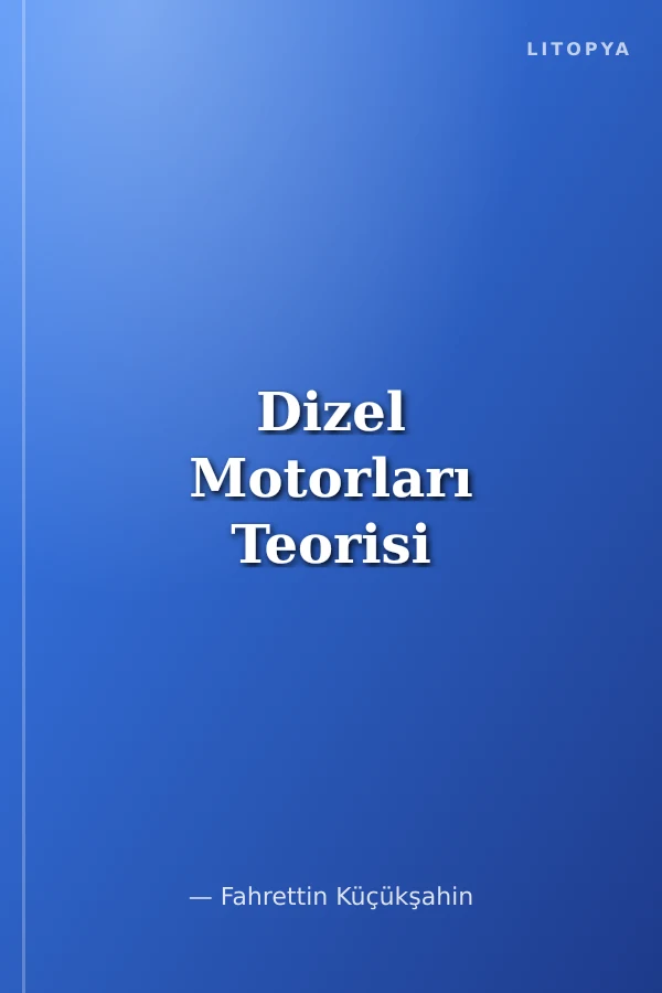 Dizel Motorları Teorisi