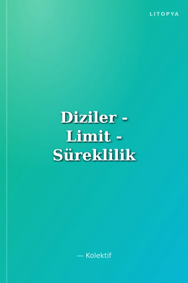 Diziler - Limit - Süreklilik