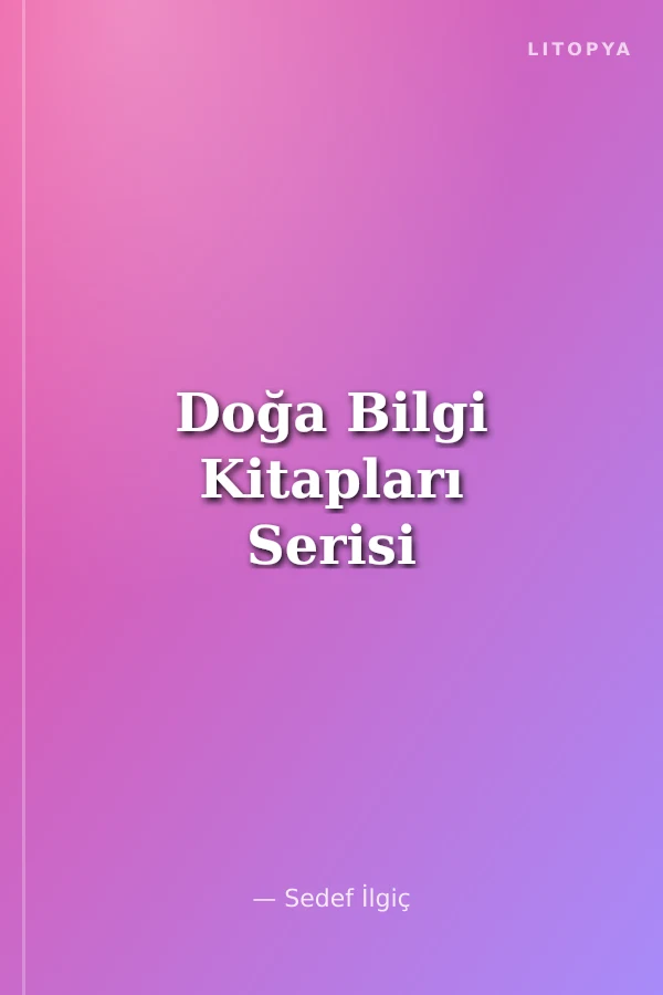 Doğa Bilgi Kitapları Serisi