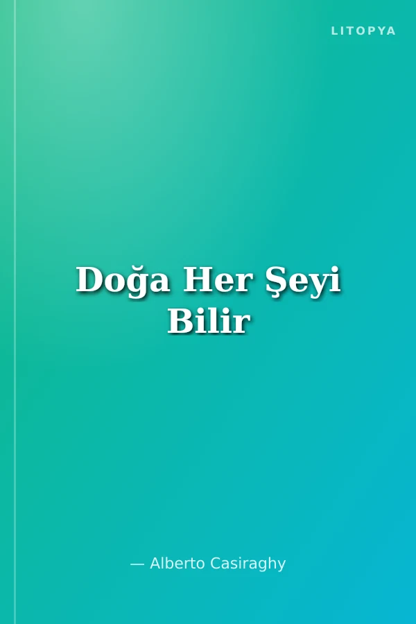 Doğa Her Şeyi Bilir
