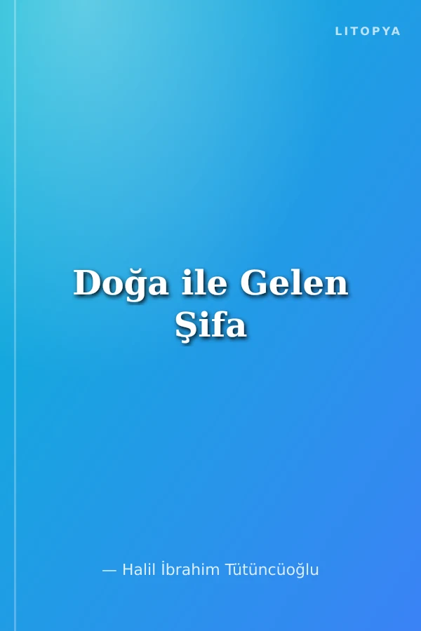 Doğa ile Gelen Şifa