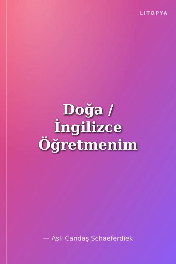 Doğa / İngilizce Öğretmenim