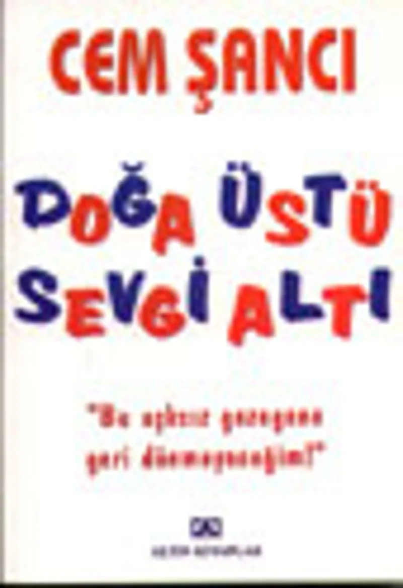 Doğa Üstü Sevgi Altı