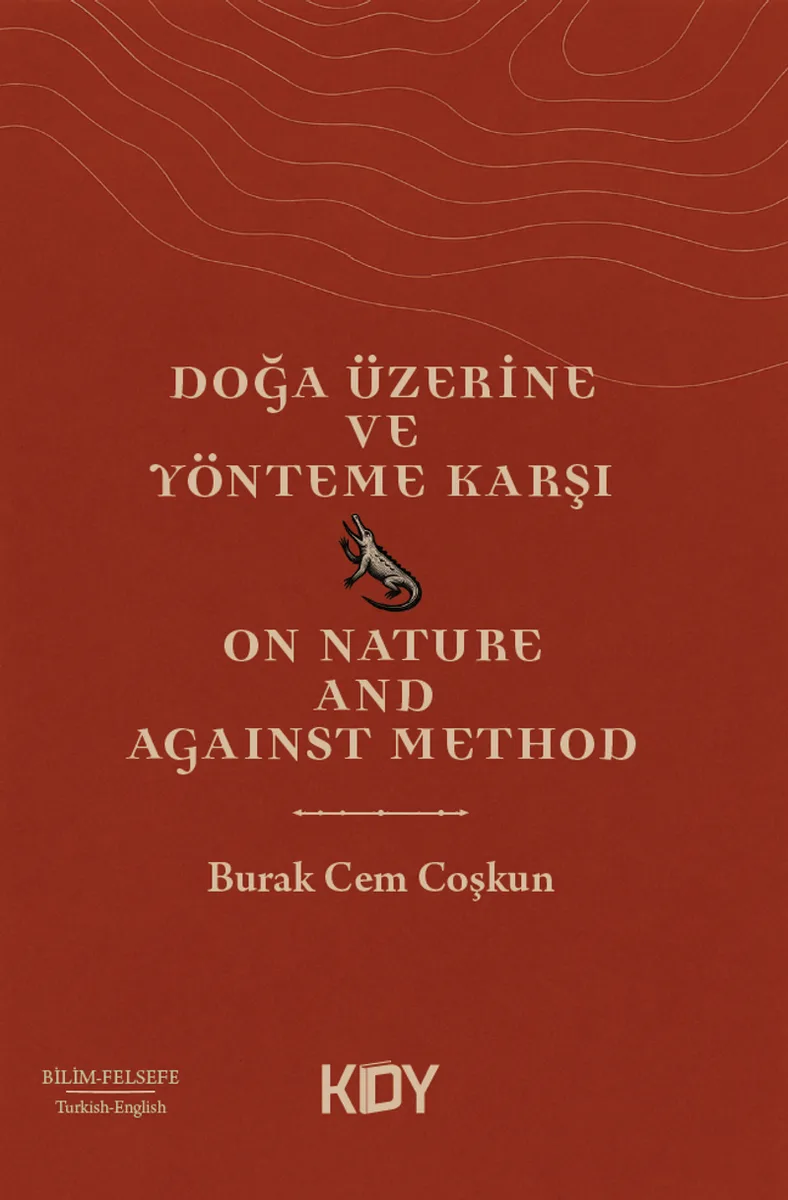 Doğa Üzerine ve Yönteme Karşı (On Nature Against Method)