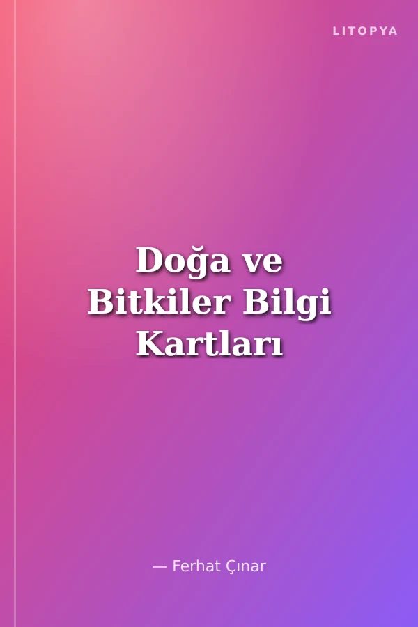 Doğa ve Bitkiler Bilgi Kartları