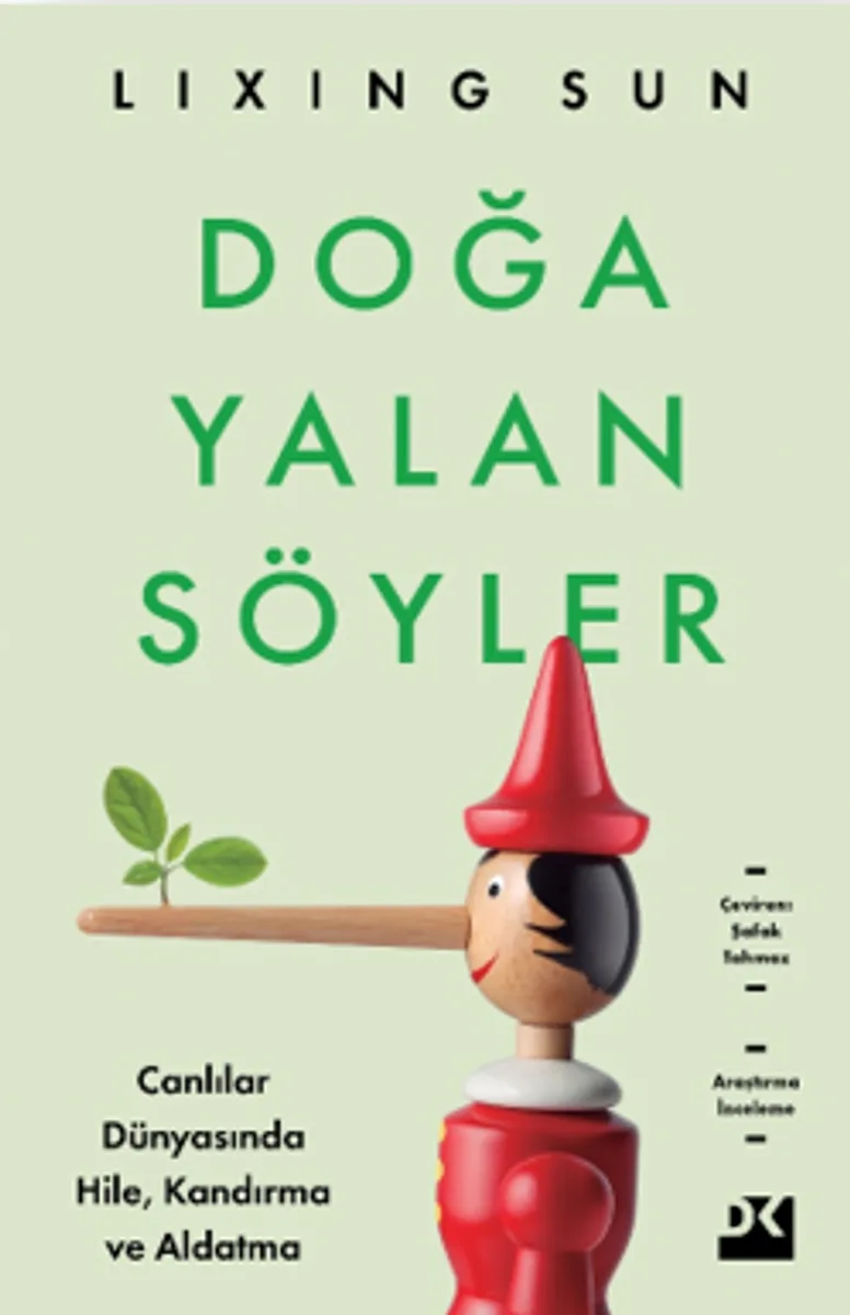 Doğa Yalan Söyler Canlılar Dünyasında Hile, Kandırma ve Aldatma