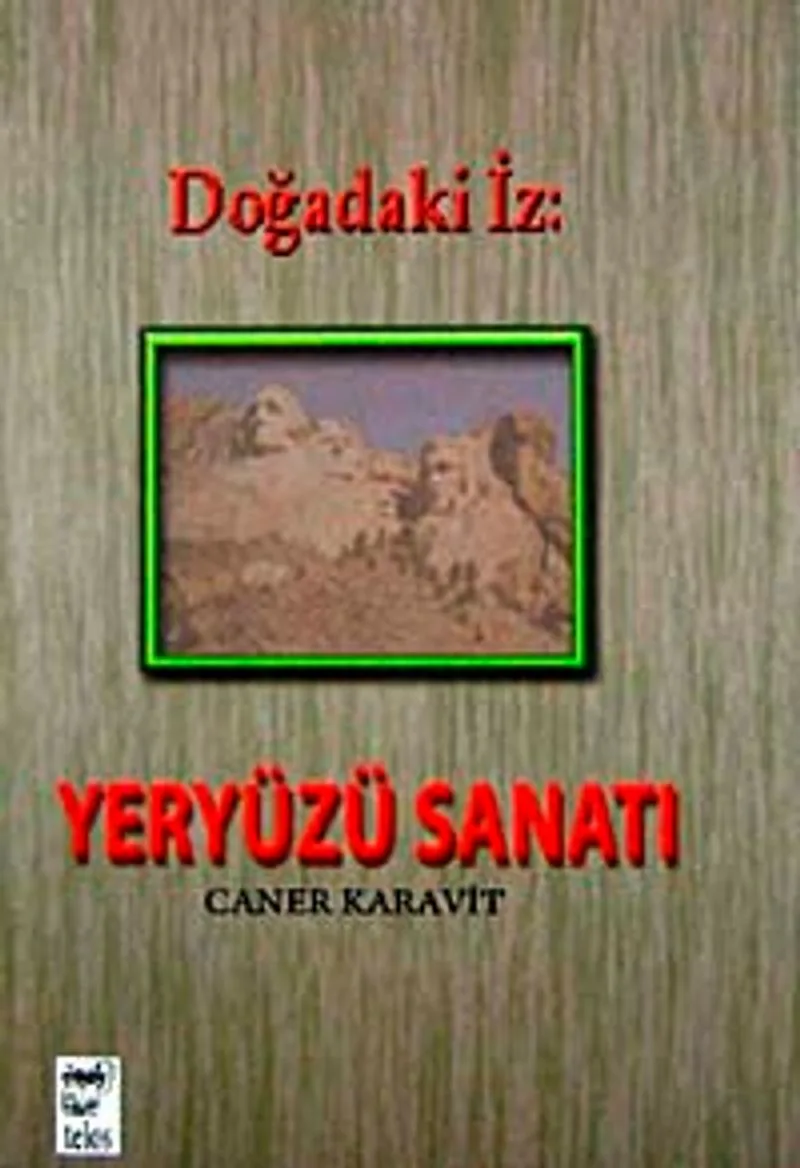 Doğadaki İz Yeryüzü Sanatı