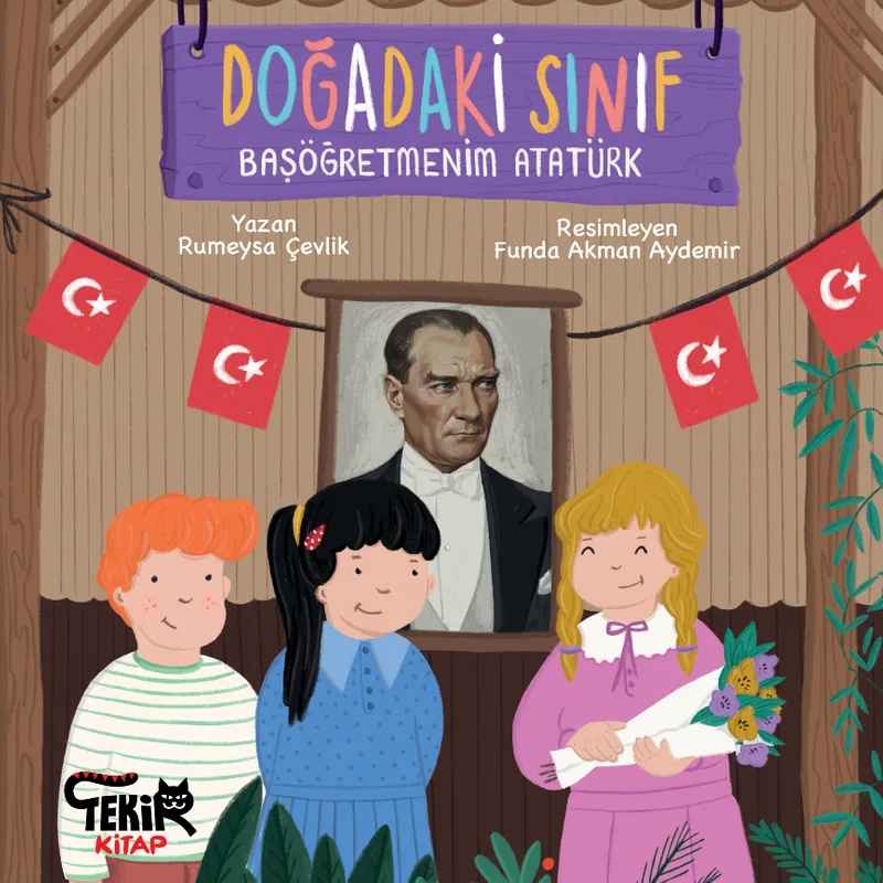 Doğadaki Sınıf Başöğretmenim Atatürk