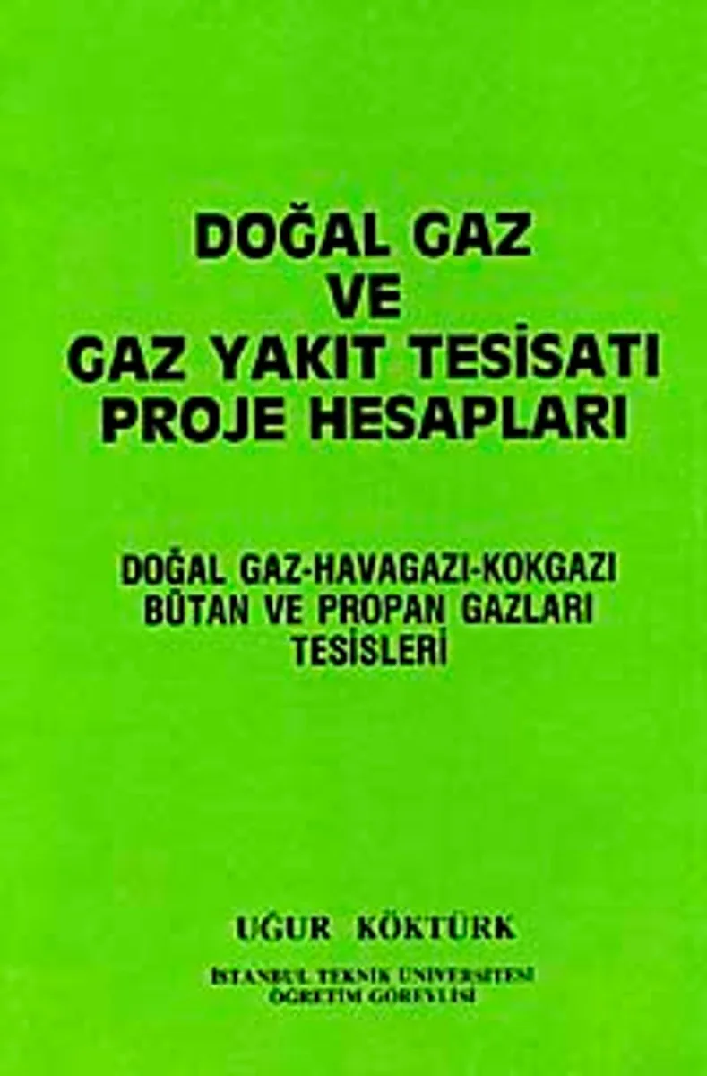 Doğal Gaz ve Gaz Yakıt Tesisatı Proje Hesapları