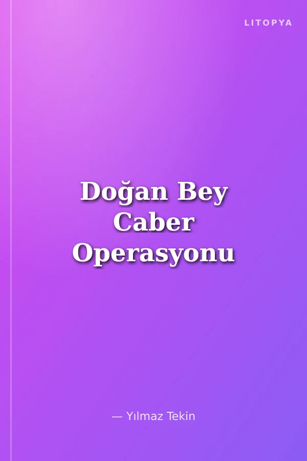 Doğan Bey Caber Operasyonu