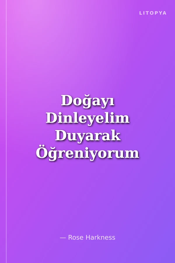 Doğayı Dinleyelim Duyarak Öğreniyorum