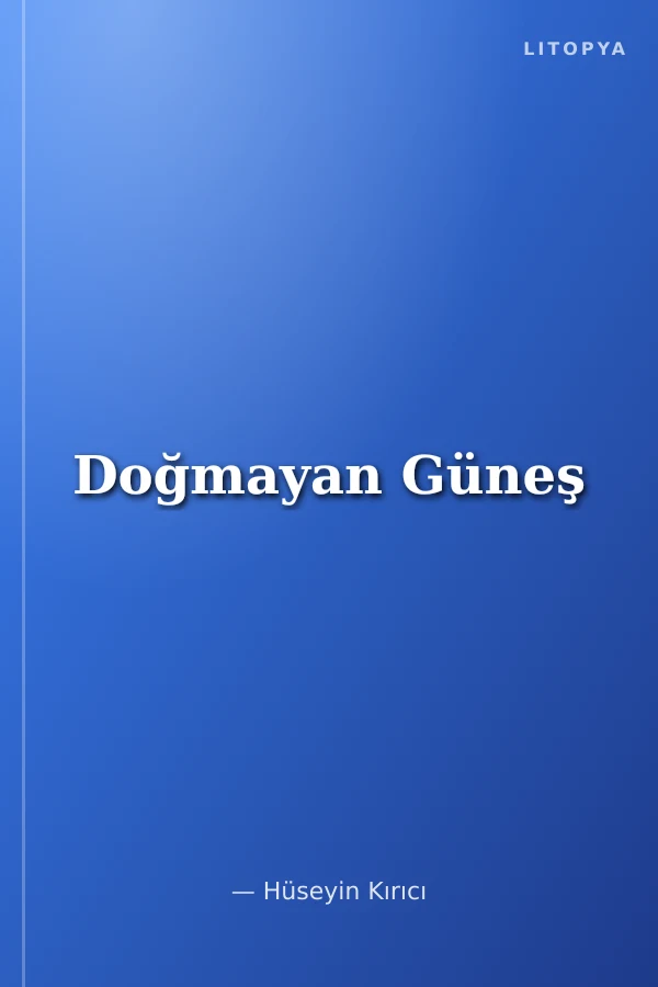 Doğmayan Güneş