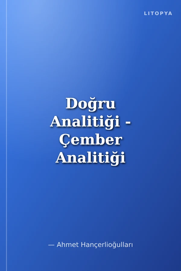 Doğru Analitiği - Çember Analitiği / Dünyamız -17