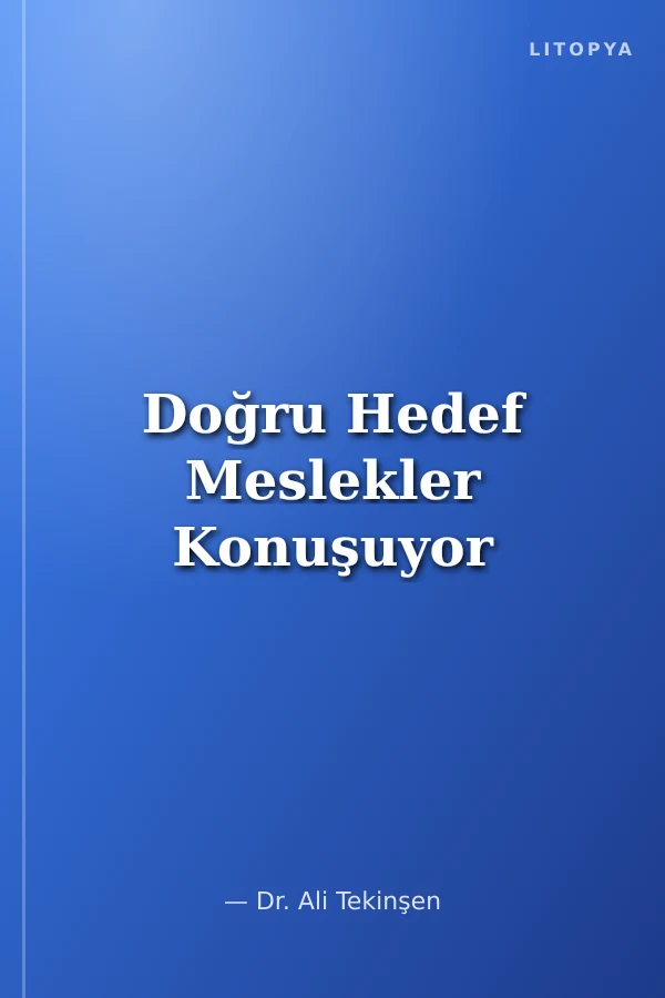 Doğru Hedef Meslekler Konuşuyor