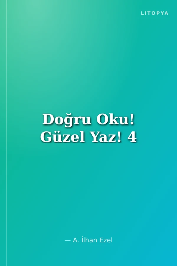 Doğru Oku! Güzel Yaz! 4