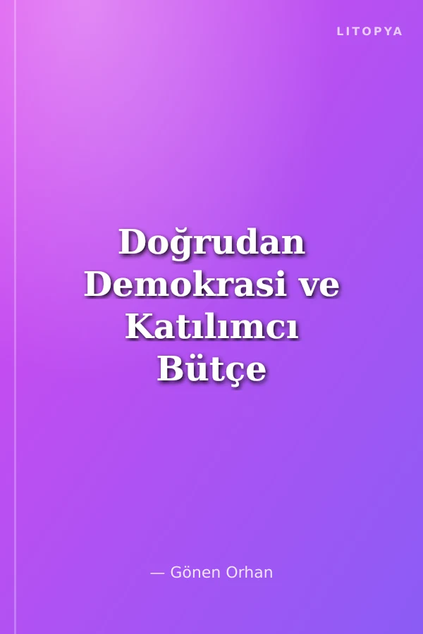 Doğrudan Demokrasi ve Katılımcı Bütçe