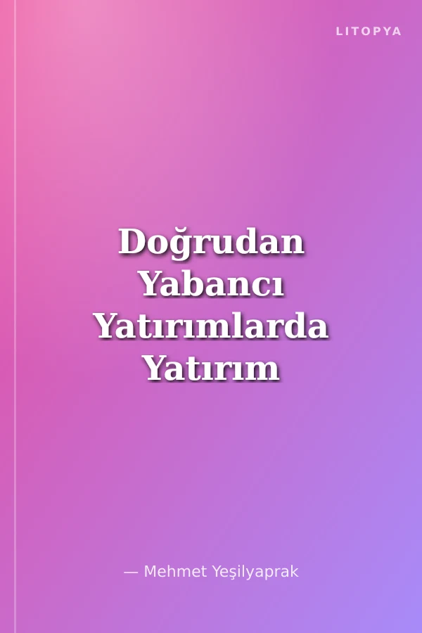 Doğrudan Yabancı Yatırımlarda Yatırım Sigortası