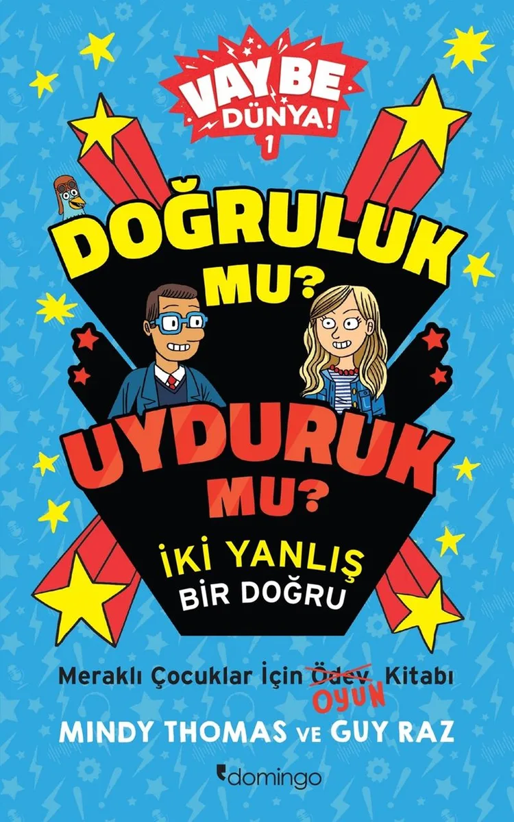 Doğruluk mu? Uyduruk mu? İki Yanlış Bir Doğru / Vay Be Dünya! 1