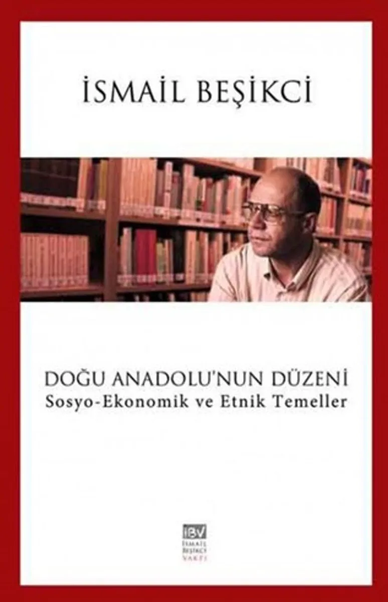Doğu Anadolu'nun Düzeni Sosyo-Ekonomik ve Etnik Temeller
