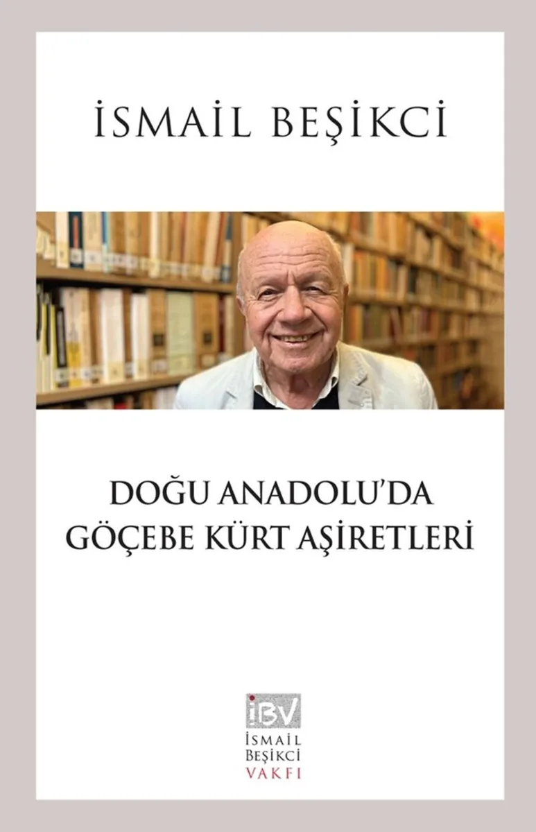 Doğu Anadolu&rsquo;da Göçebe Kürt Aşiretleri