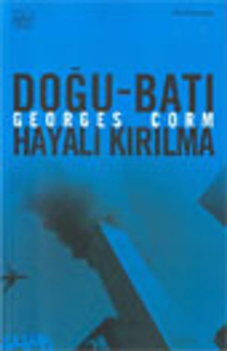 Doğu-Batı Hayali Kırılma