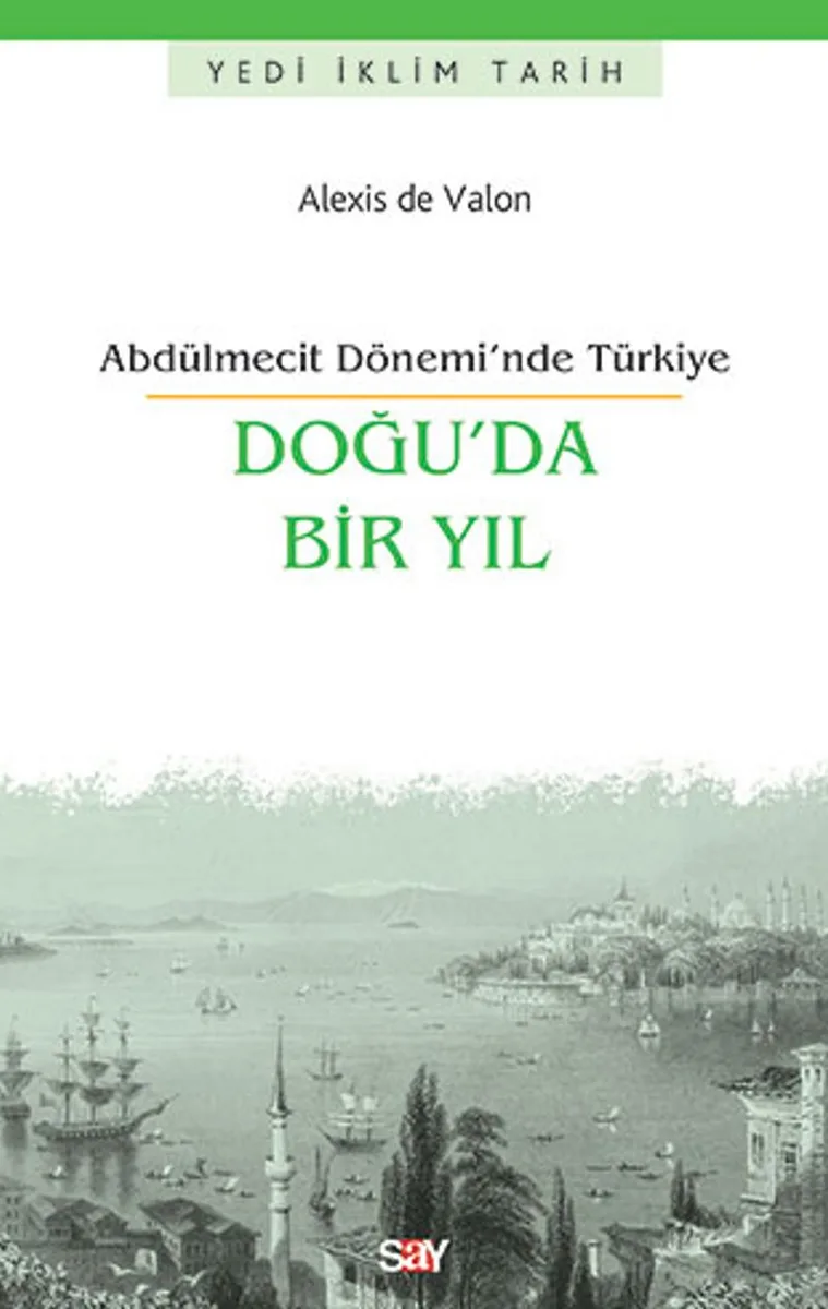 Doğu'da Bir Yıl Abdülmecit Dönemi'nde Türkiye