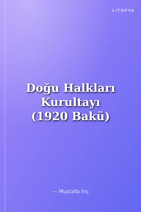 Doğu Halkları Kurultayı (1920 Bakü)