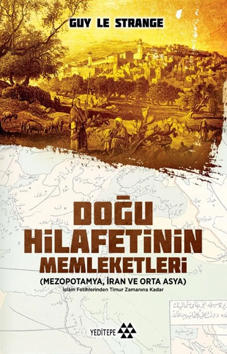 Doğu Hilafetinin Memleketleri Mezopatomya İran ve Orta Asya