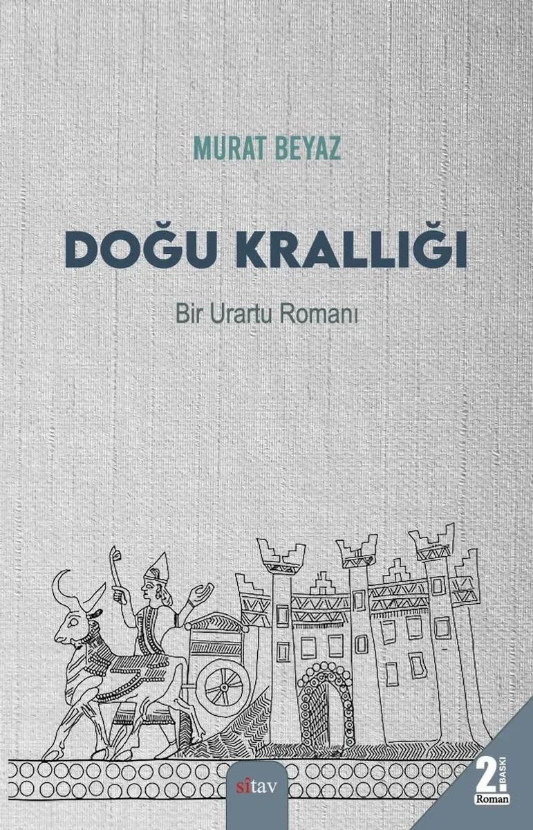 Doğu Krallığı (Bir Urartu Romanı)