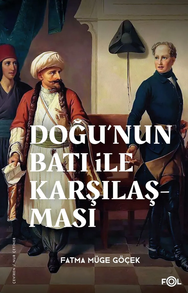 Doğu'nun Batı ile Karşılaşması 18. yüzyılda Fransa ve Osmanlı İmparatorluğu