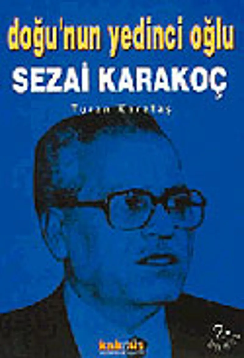 Doğu'nun Yedinci Oğlu Sezai Karakoç