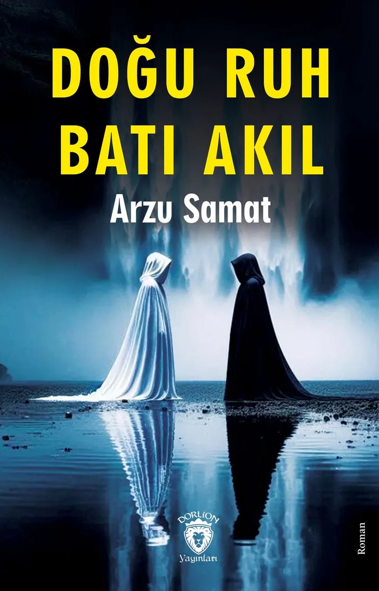 Doğu Ruh Batı Akıl