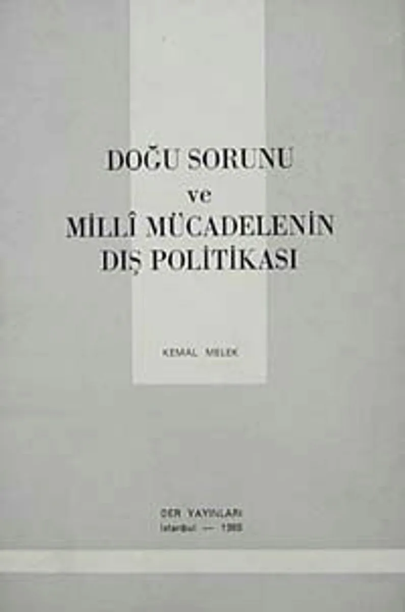 Doğu Sorunu ve Milli Mücadelenin Dış Politikası
