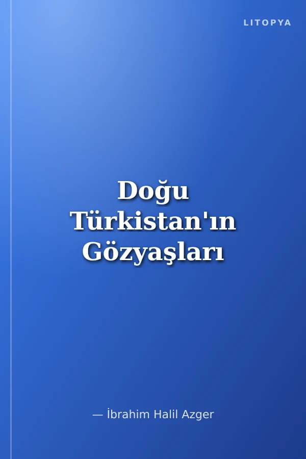Doğu Türkistan'ın Gözyaşları