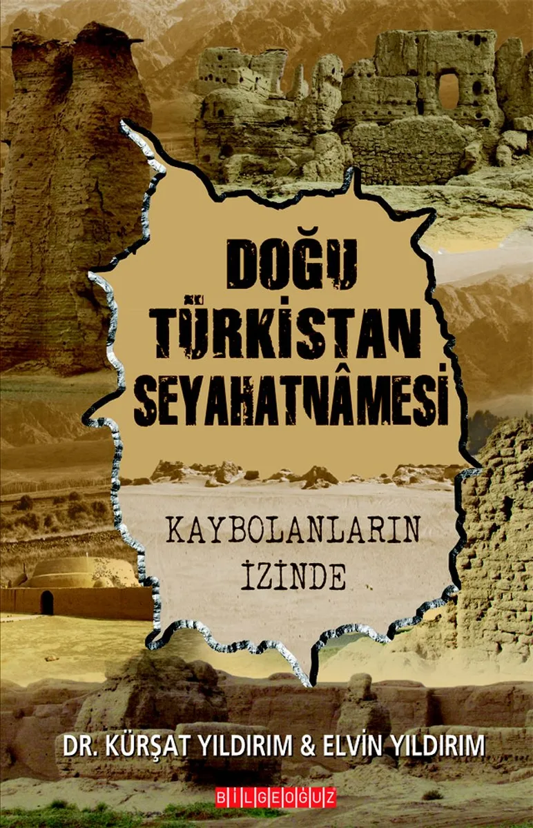 Doğu Türkistan Seyahatnamesi Kaybolanların İzinde