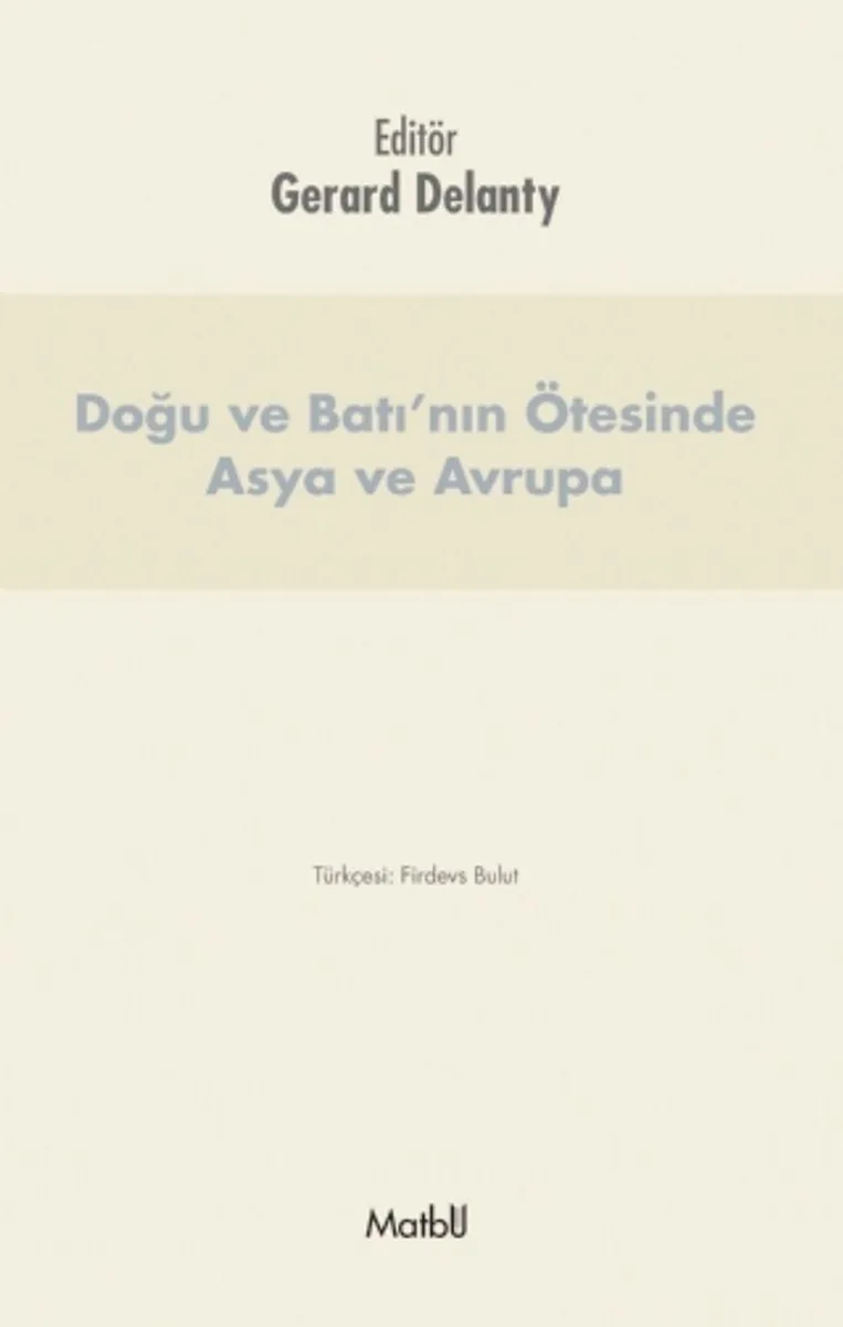 Doğu ve Batı'nın Ötesinde Asya ve Avrupa
