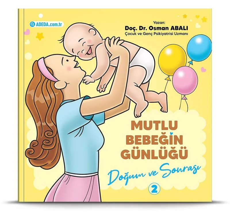 Doğum ve Sonrası / Mutlu Bebeğin Günlüğü 2