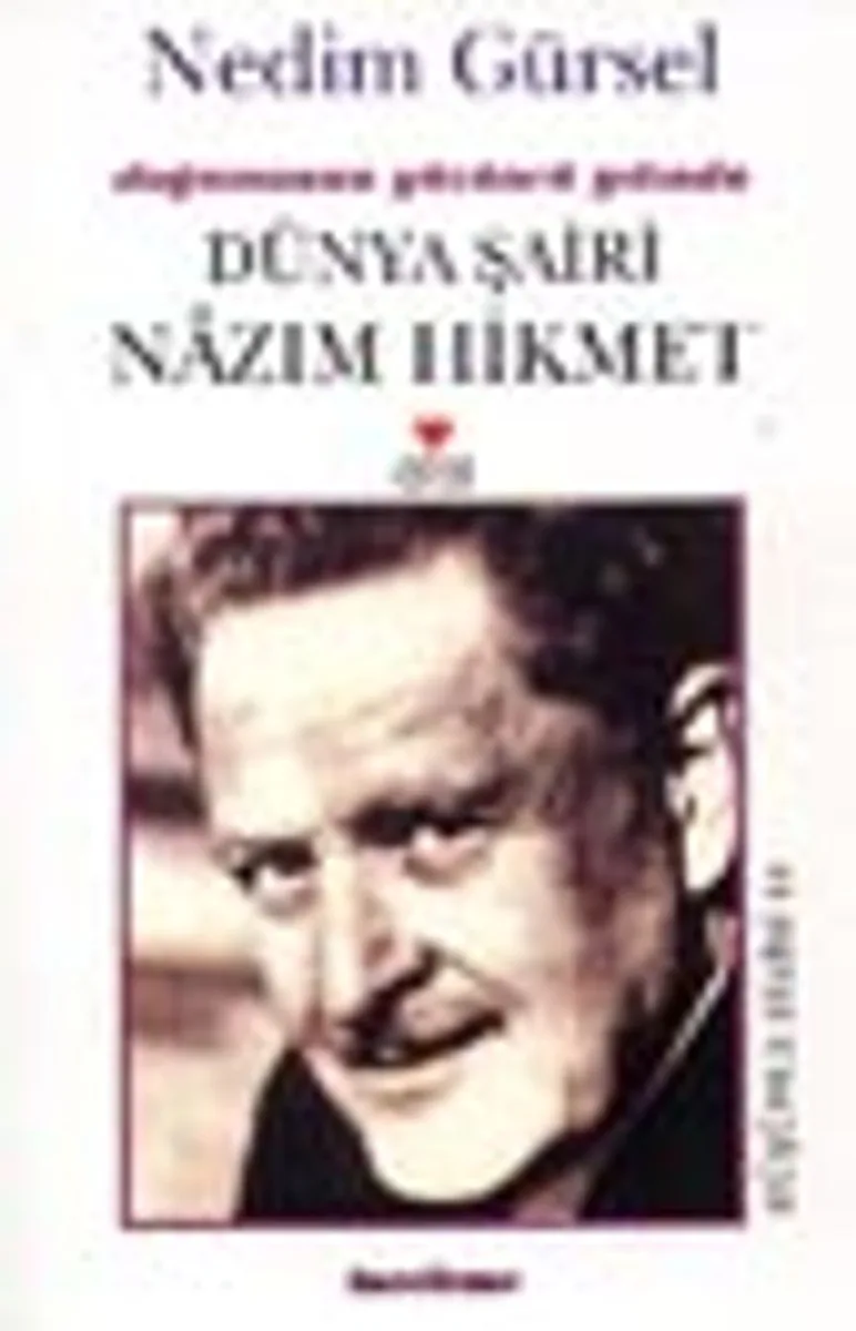 Doğumunun Yüzüncü Yılında Dünya Şairi Nazım Hikmet