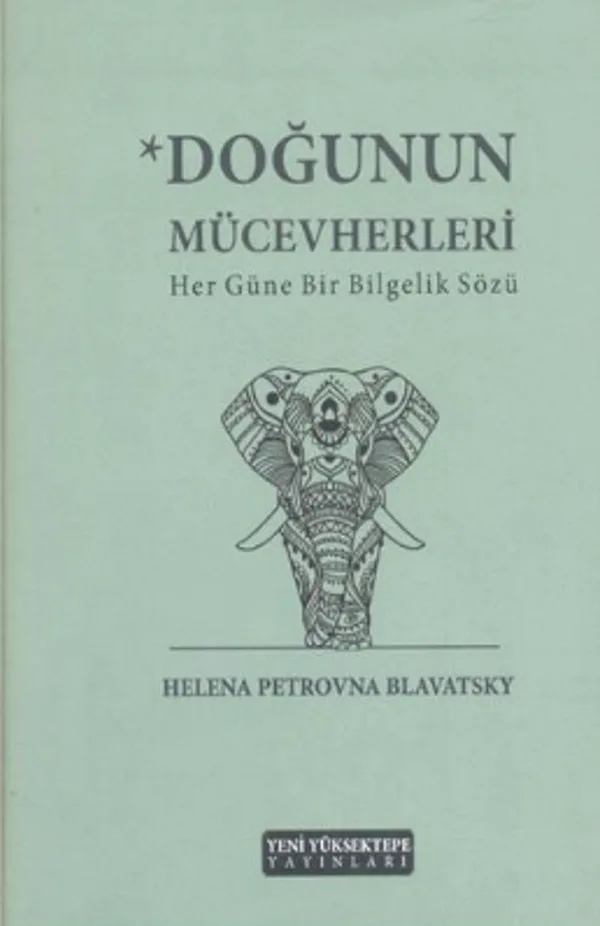 Doğunun Mücevherleri Her Güne Bir Bilgelik Sözü