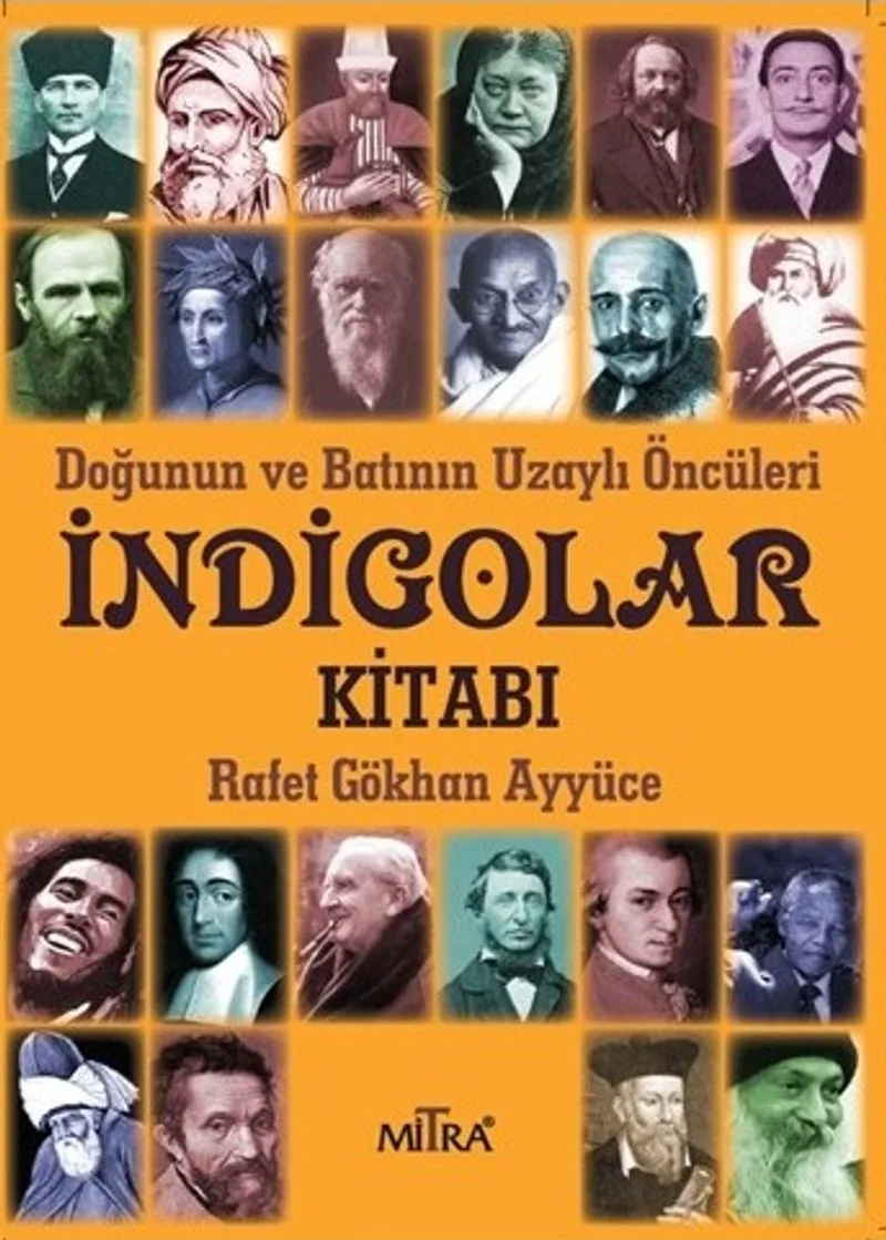 Doğunun ve Batının Uzaylı Öncüleri İndigolar Kitabı
