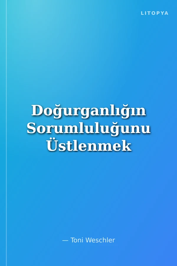 Doğurganlığın Sorumluluğunu Üstlenmek