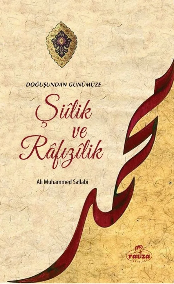 Doğuştan Günümüze Şiilik ve Rafızılik