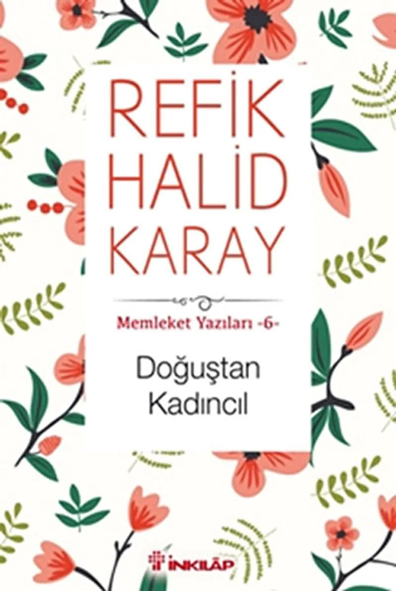 Doğuştan Kadıncıl / Memleket Yazıları 6