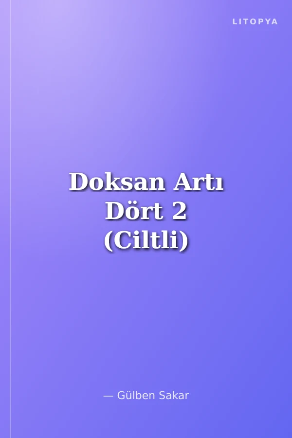 Doksan Artı Dört 2 (Ciltli)